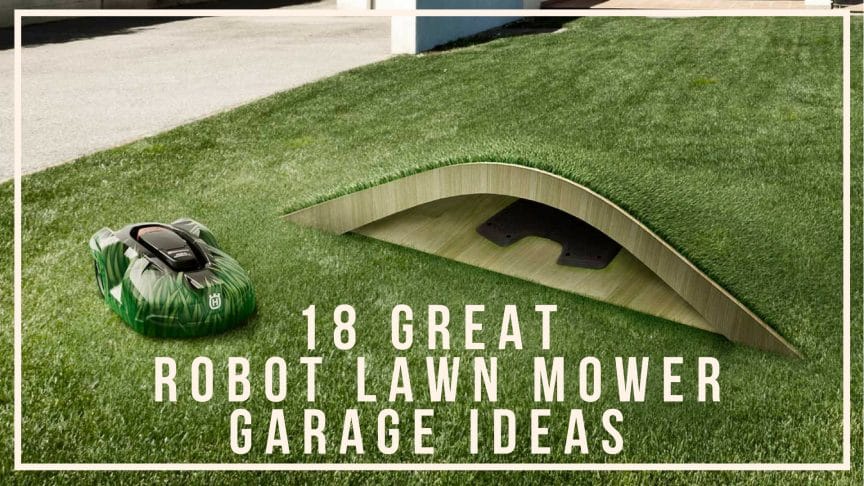 18 great robot lawn mower garage ideas